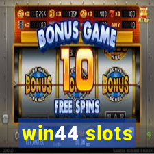win44 slots